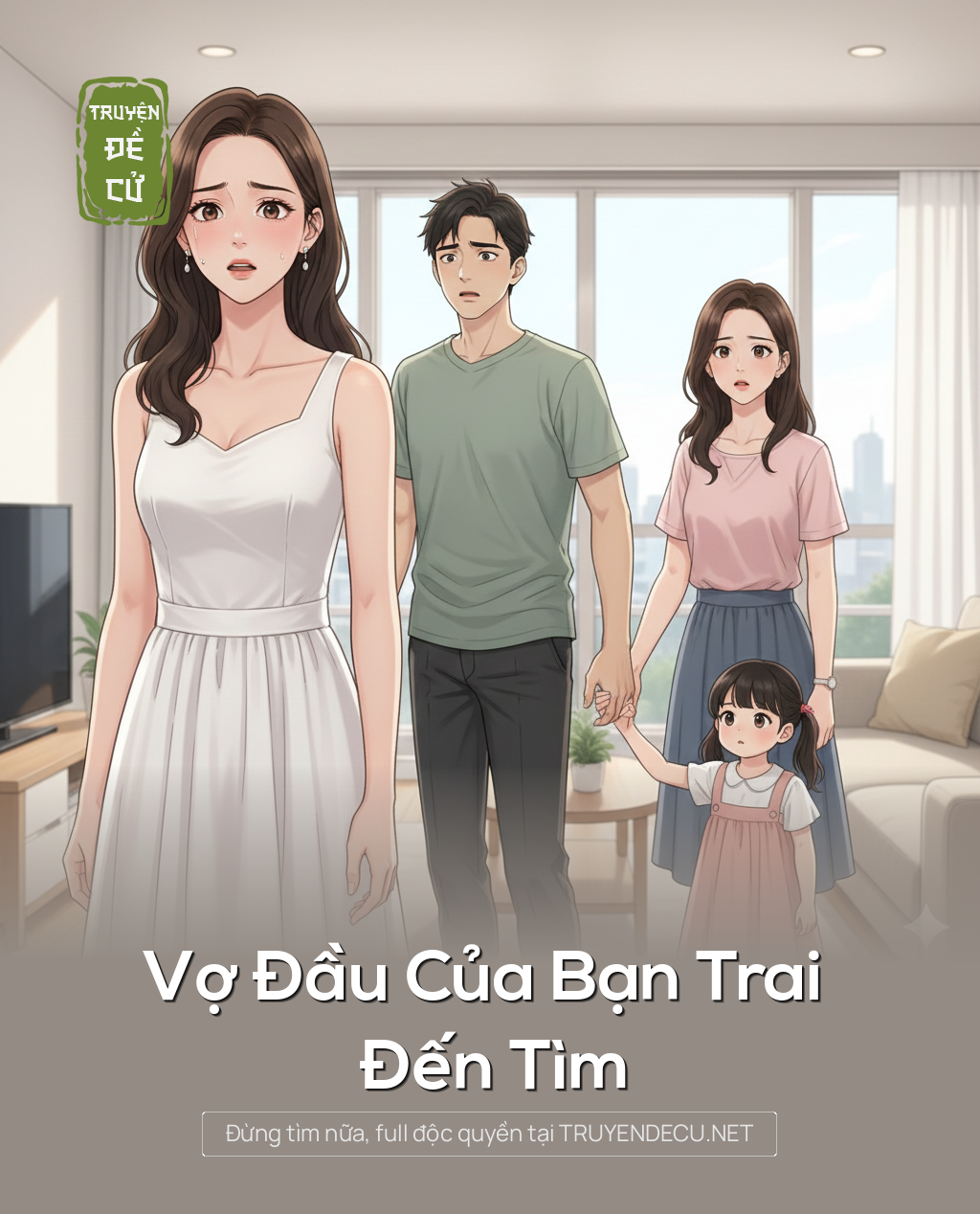 
                            Vợ Đầu Của Bạn Trai Đến Tìm