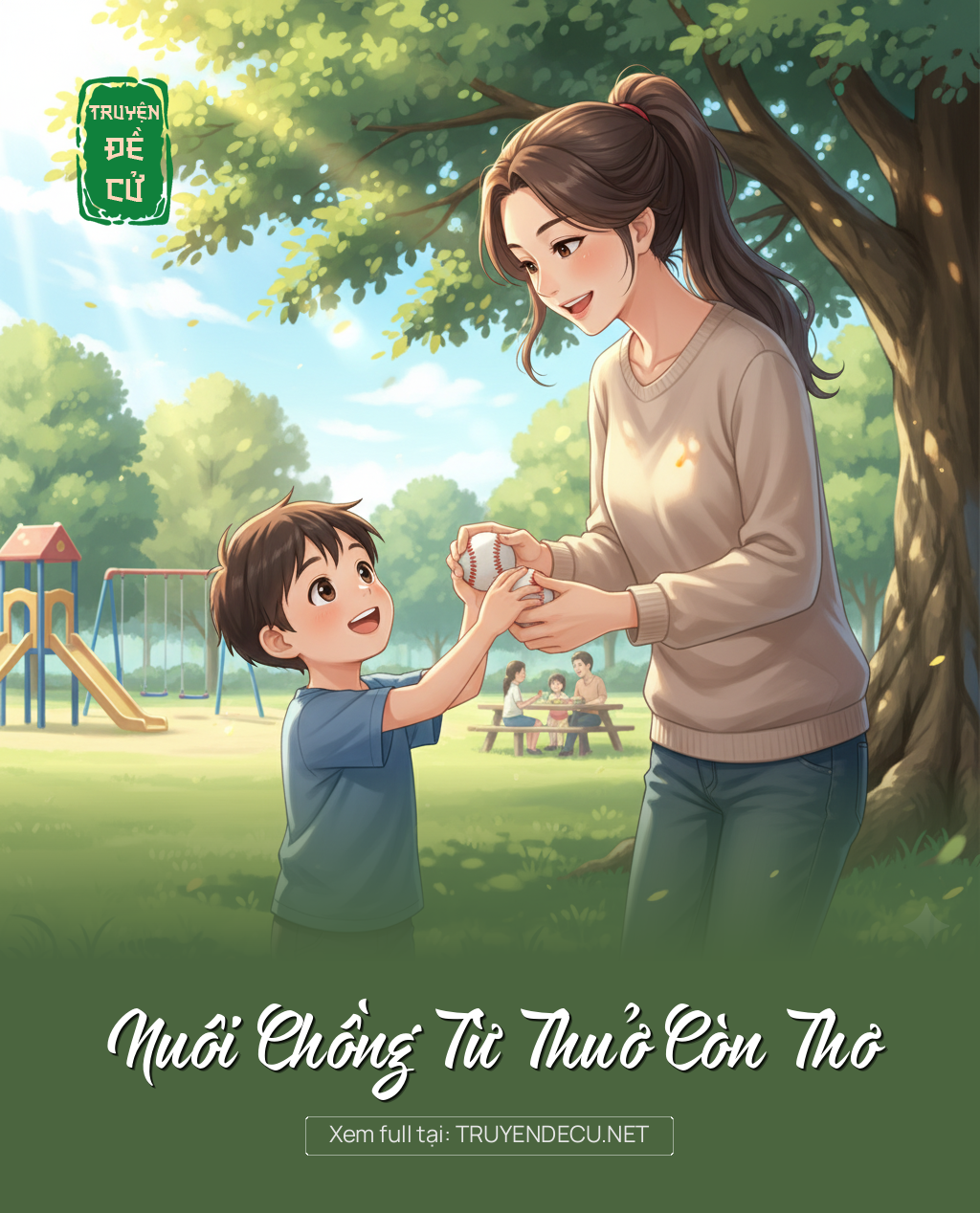 
                            Nuôi Chồng Từ Thuở Còn Thơ