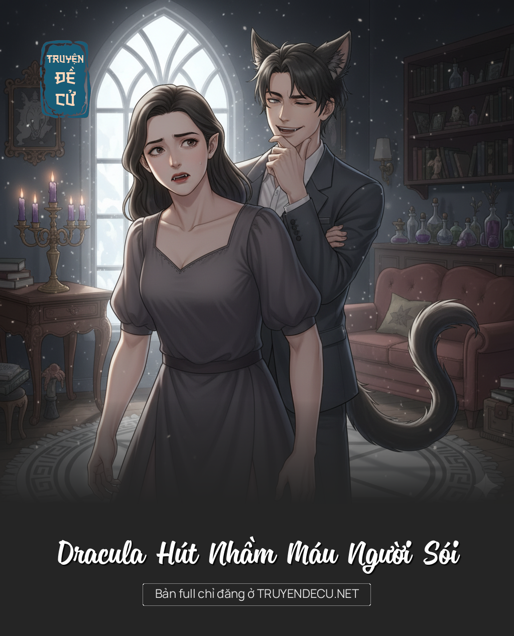 
                            Dracula Hút Nhầm Máu Người Sói