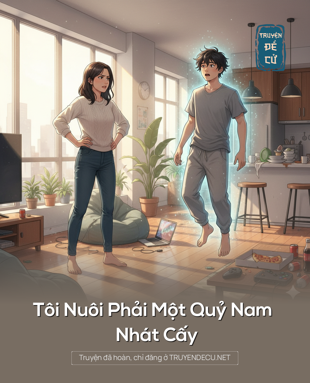 
                            Tôi Nuôi Phải Một Quỷ Nam Nhát Cấy