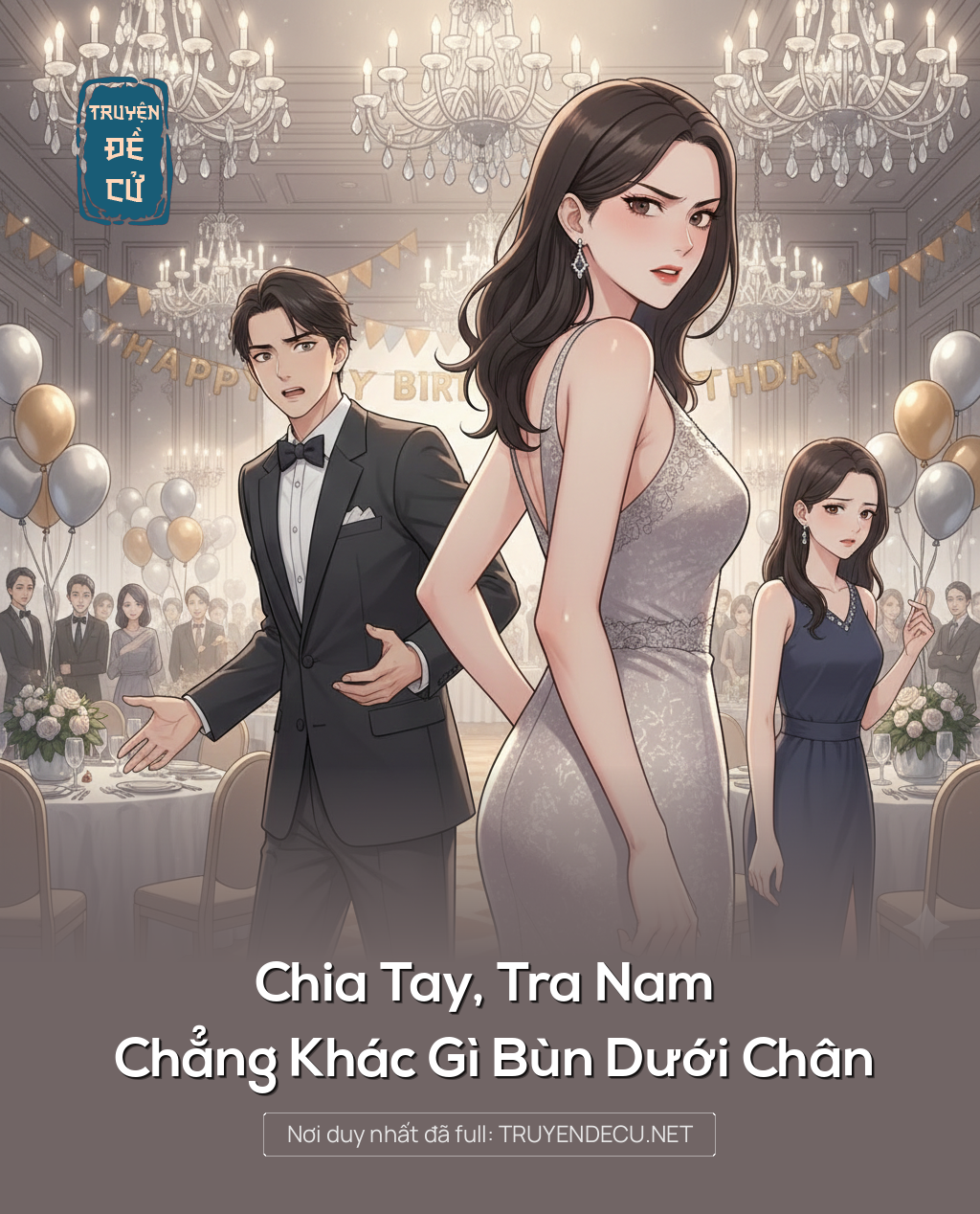 
                            Chia Tay, Tra Nam Chẳng Khác Gì Bùn Dưới Chân
