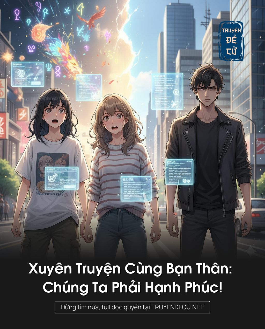 
                            Xuyên Truyện Cùng Bạn Thân: Chúng Ta Phải Hạnh Phúc!