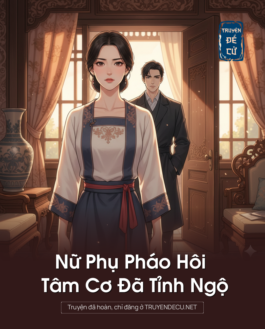 
                            Nữ Phụ Pháo Hôi Tâm Cơ Đã Tỉnh Ngộ