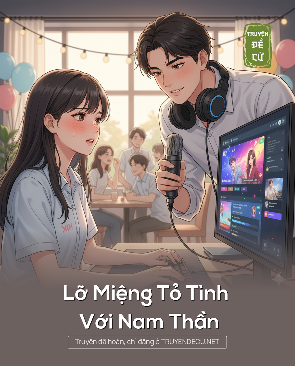 
                            Lỡ Miệng Tỏ Tình Với Nam Thần