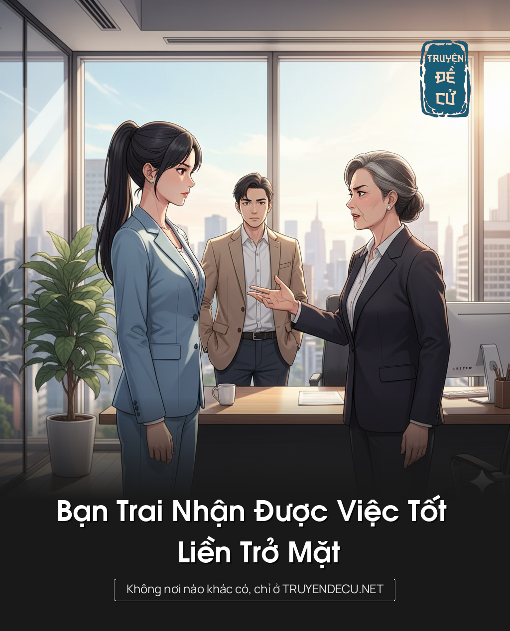 
                            Bạn Trai Nhận Được Việc Tốt Liền Trở Mặt