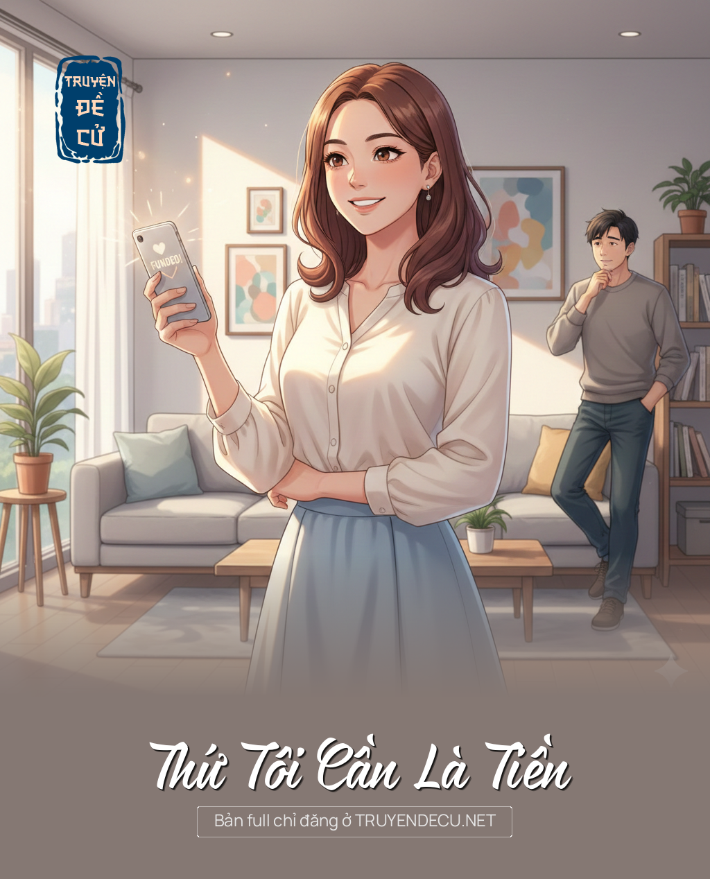 
                            Thứ Tôi Cần Là Tiền