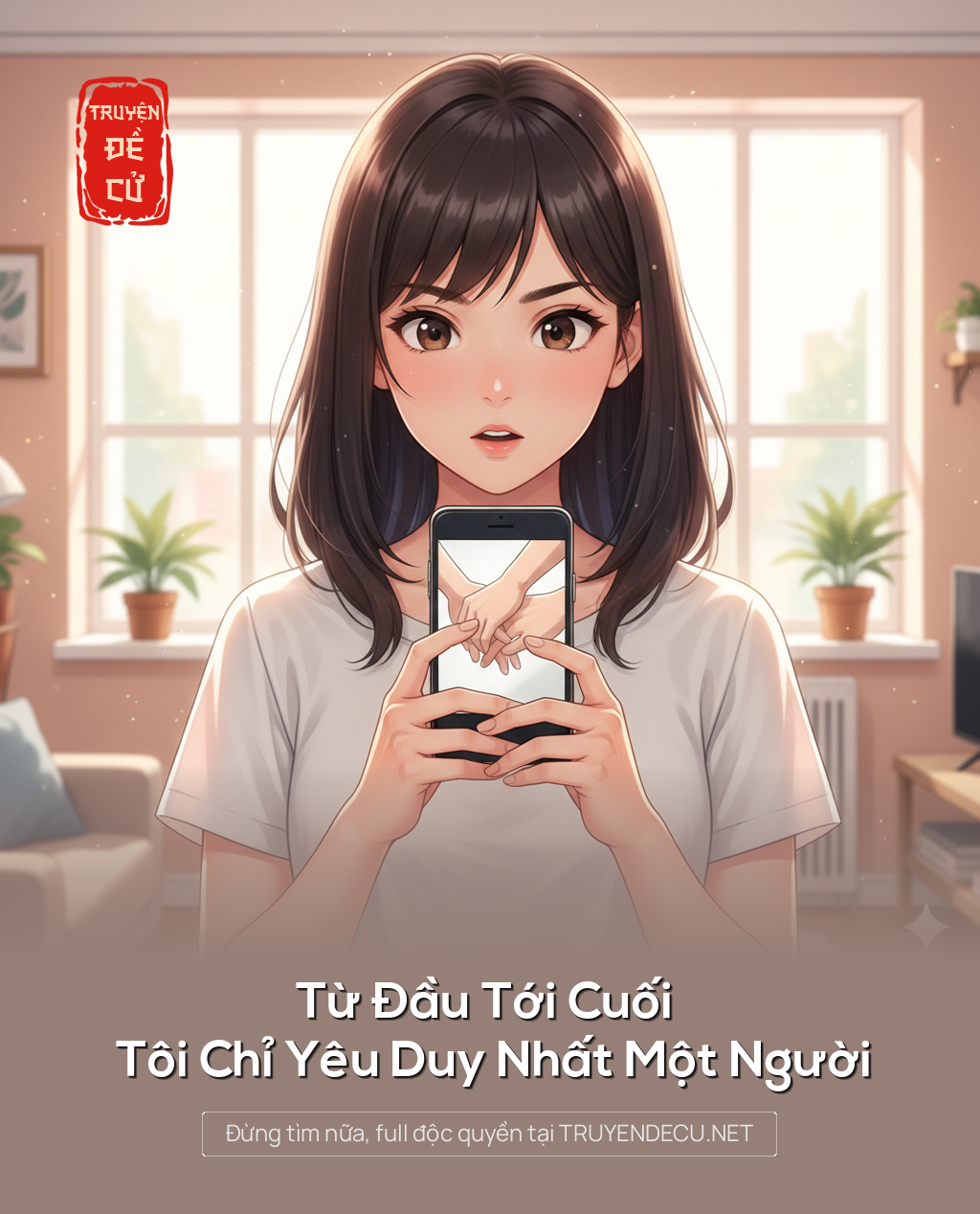 
                            Từ Đầu Tới Cuối Tôi Chỉ Yêu Duy Nhất Một Người