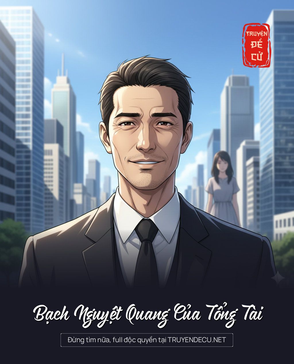 
                            Bạch Nguyệt Quang Của Tổng Tài