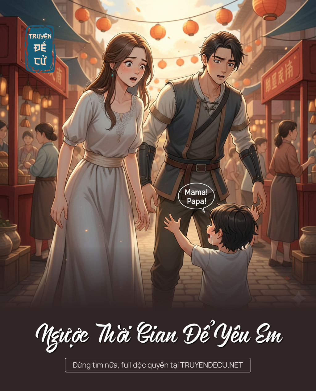 
                            Ngược Thời Gian Để Yêu Em