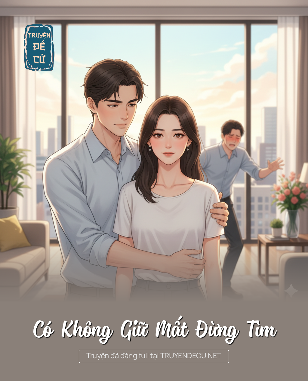 
                            Có Không Giữ Mất Đừng Tìm