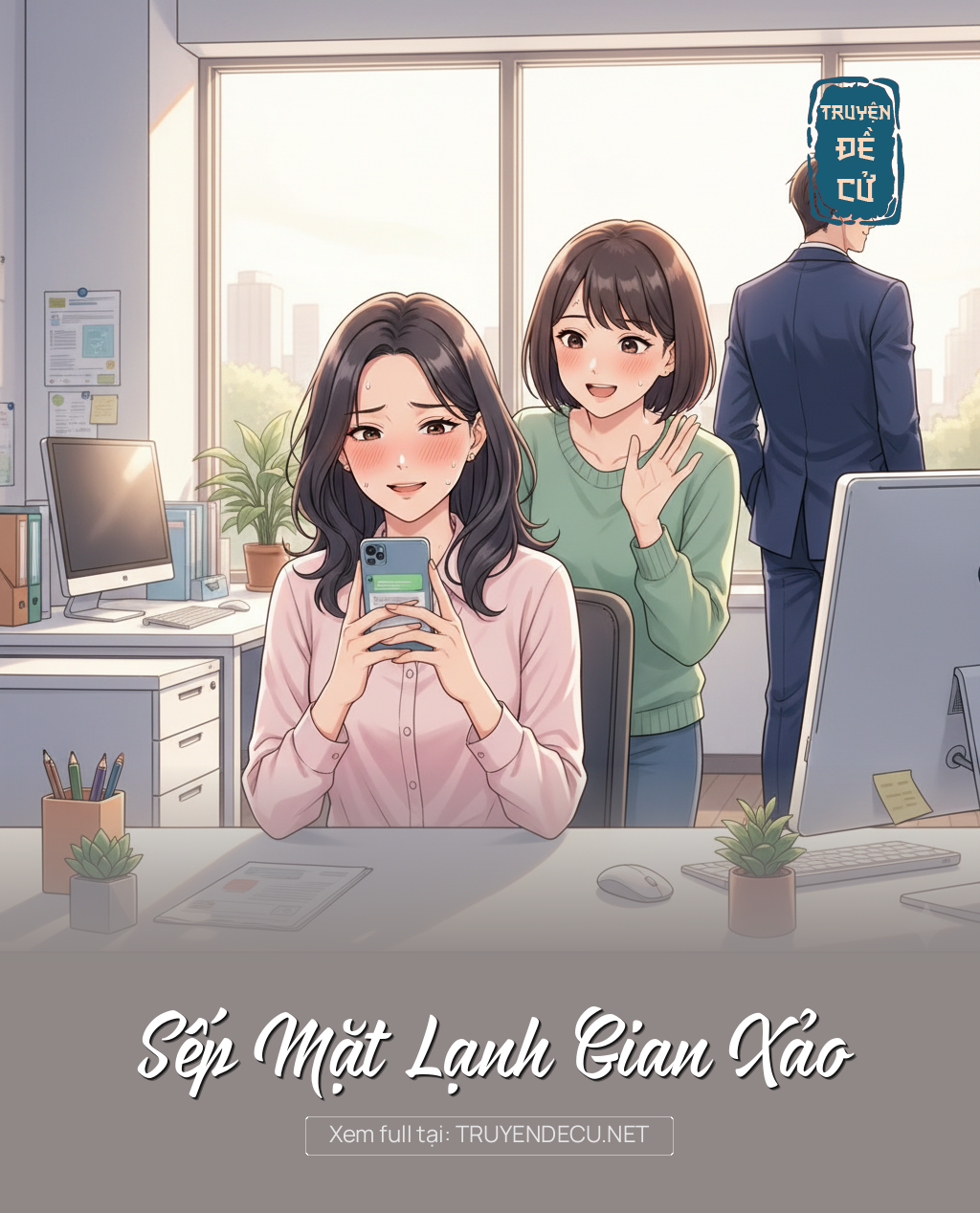 
                            Sếp Mặt Lạnh Gian Xảo