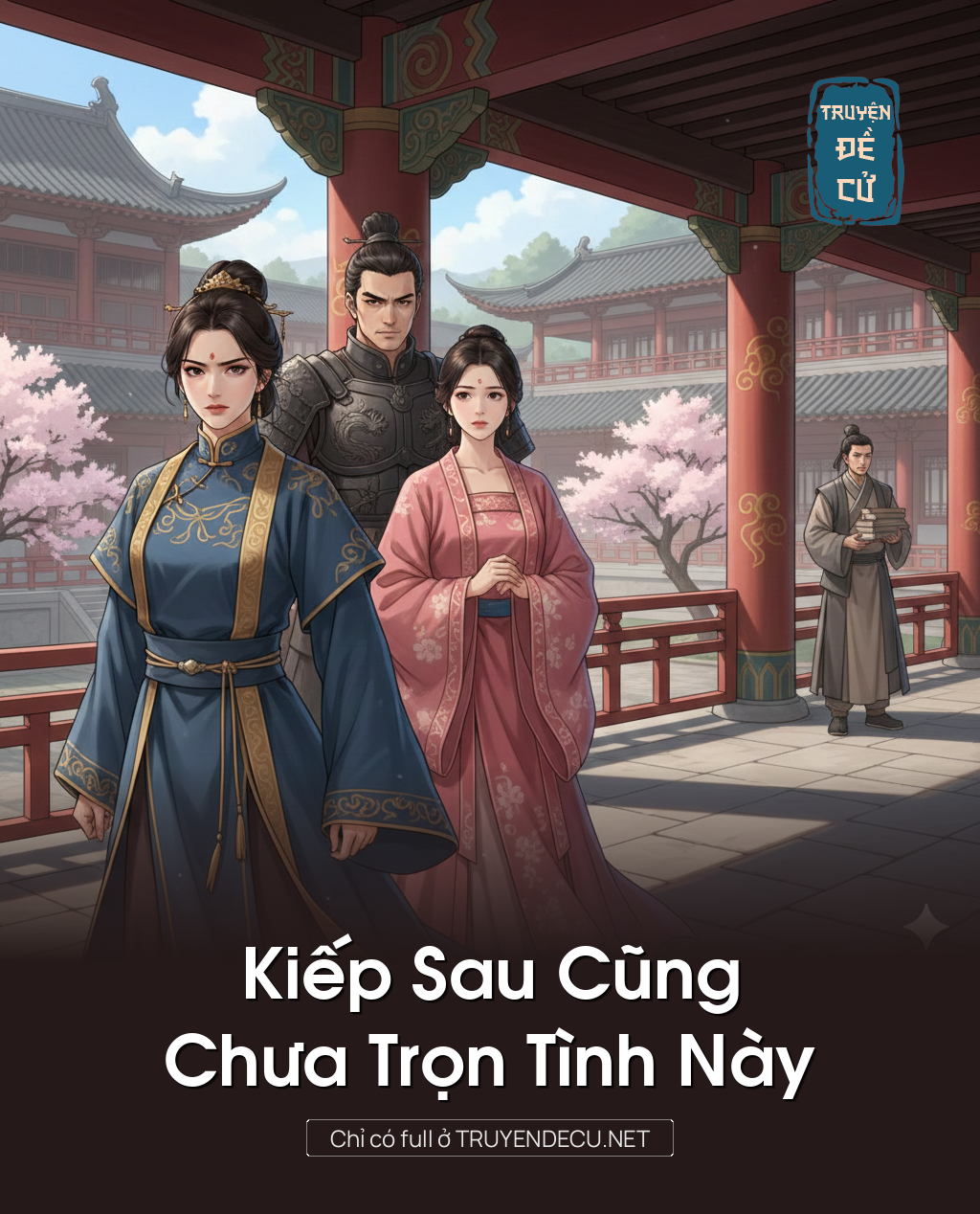 
                            Kiếp Sau Cũng Chưa Trọn Tình Này
