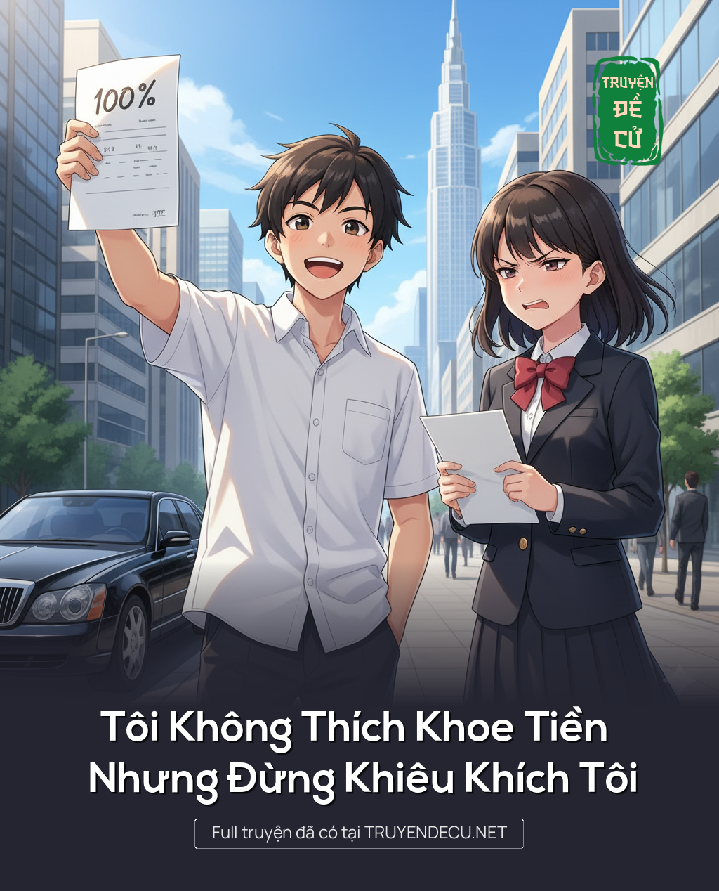 
                            Tôi Không Thích Khoe Tiền Nhưng Đừng Khiêu Khích Tôi