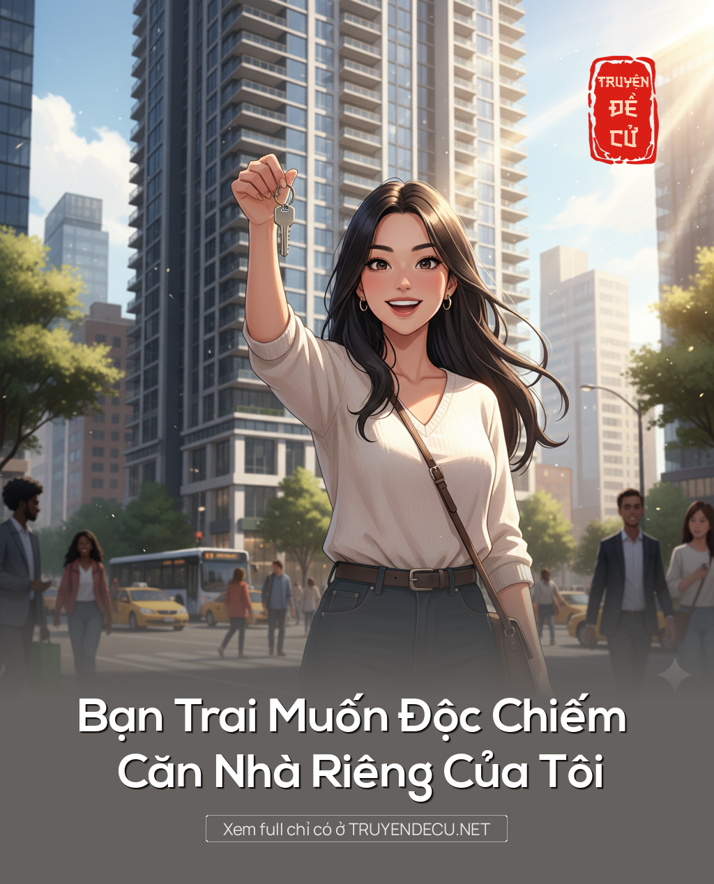 
                            Bạn Trai Muốn Độc Chiếm Căn Nhà Riêng Của Tôi