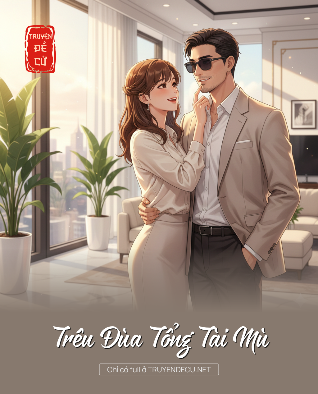 
                            Trêu Đùa Tổng Tài Mù