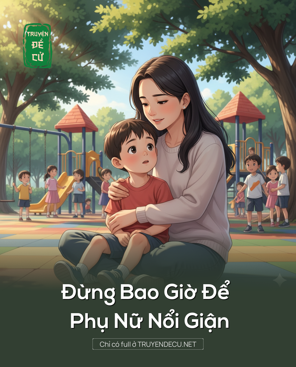 
                            Đừng Bao Giờ Để Phụ Nữ Nổi Giận