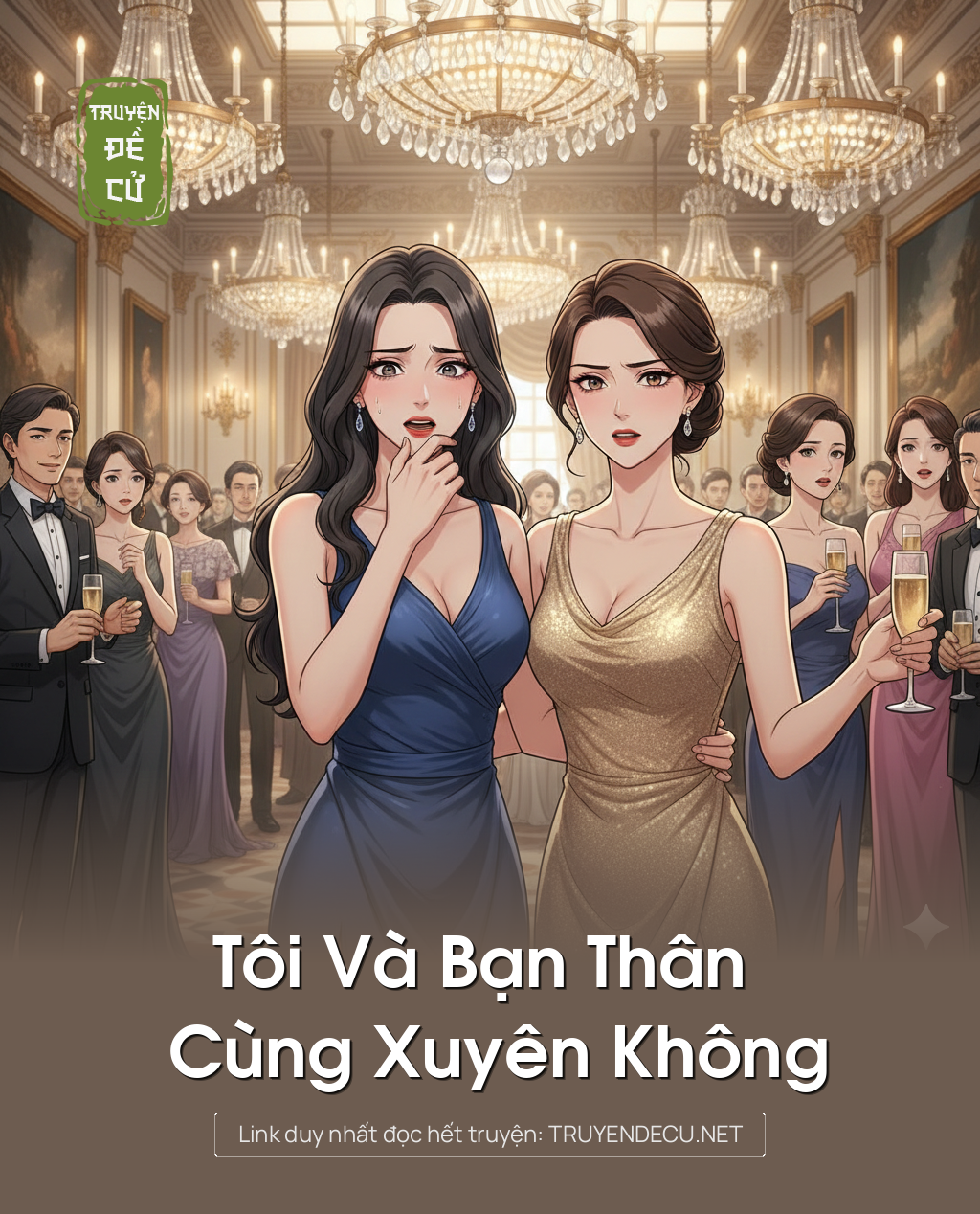 
                            Tôi Và Bạn Thân Cùng Xuyên Không