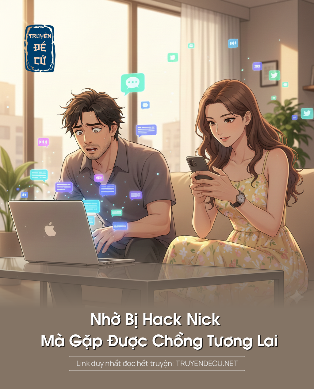 
                            Nhờ Bị Hack Nick Mà Gặp Được Chồng Tương Lai