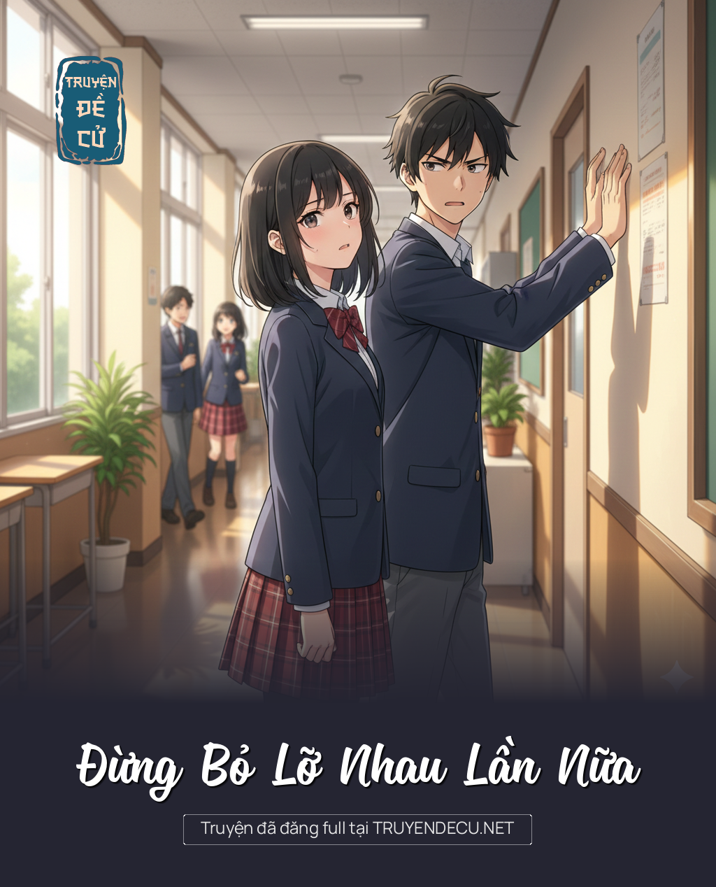 
                            Đừng Bỏ Lỡ Nhau Lần Nữa