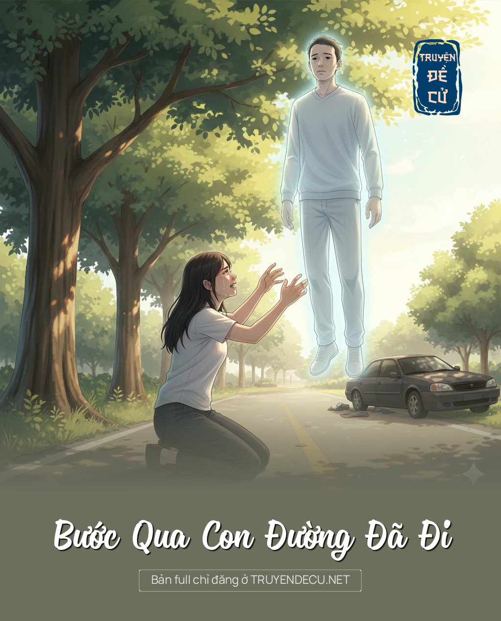 
                            Bước Qua Con Đường Đã Đi