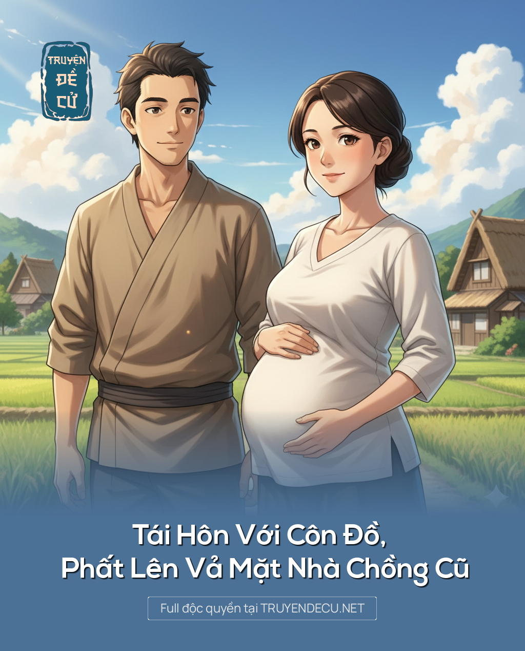
                            Tái Hôn Với Côn Đồ, Phất Lên Vả Mặt Nhà Chồng Cũ