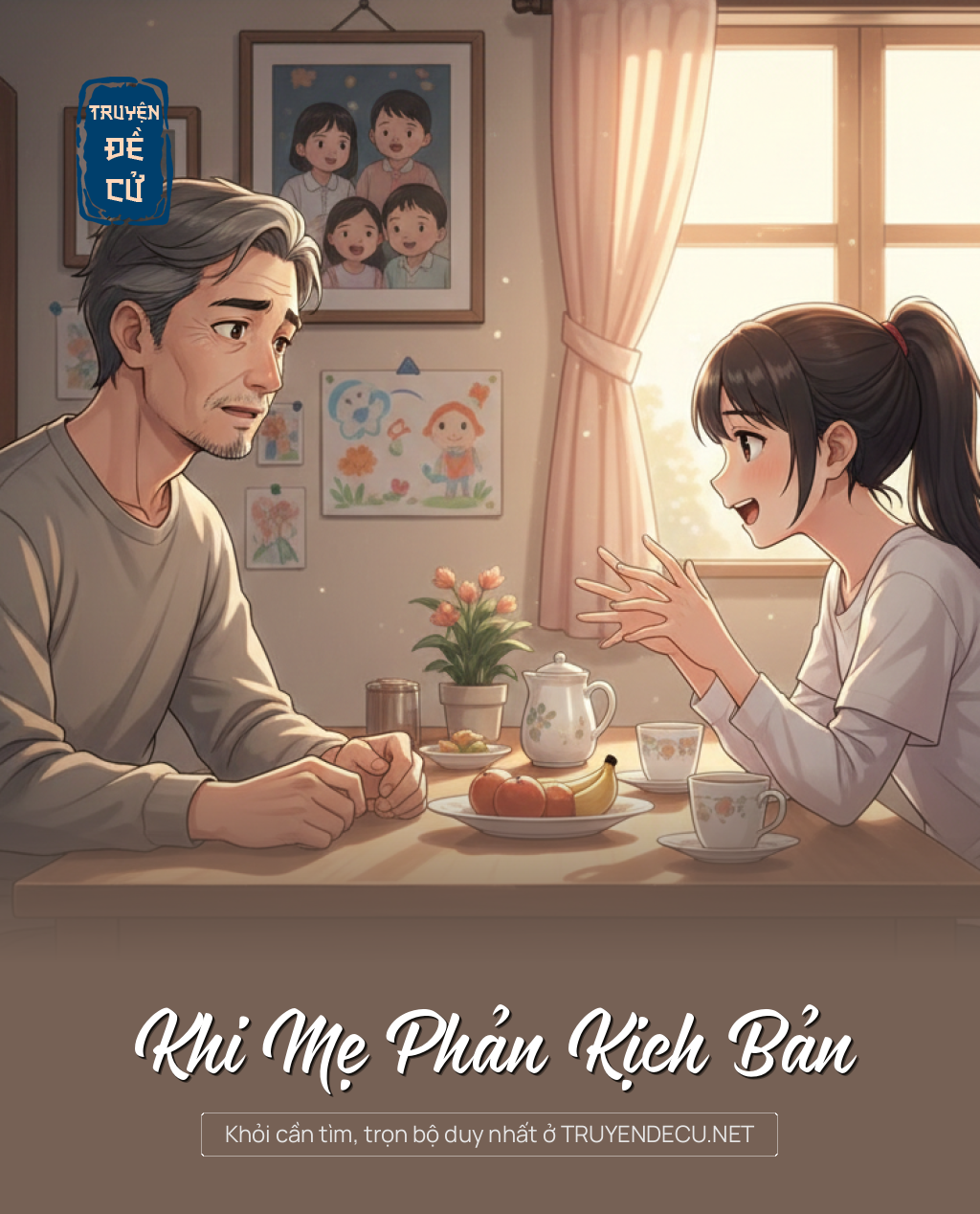 
                            Khi Mẹ Phản Kịch Bản