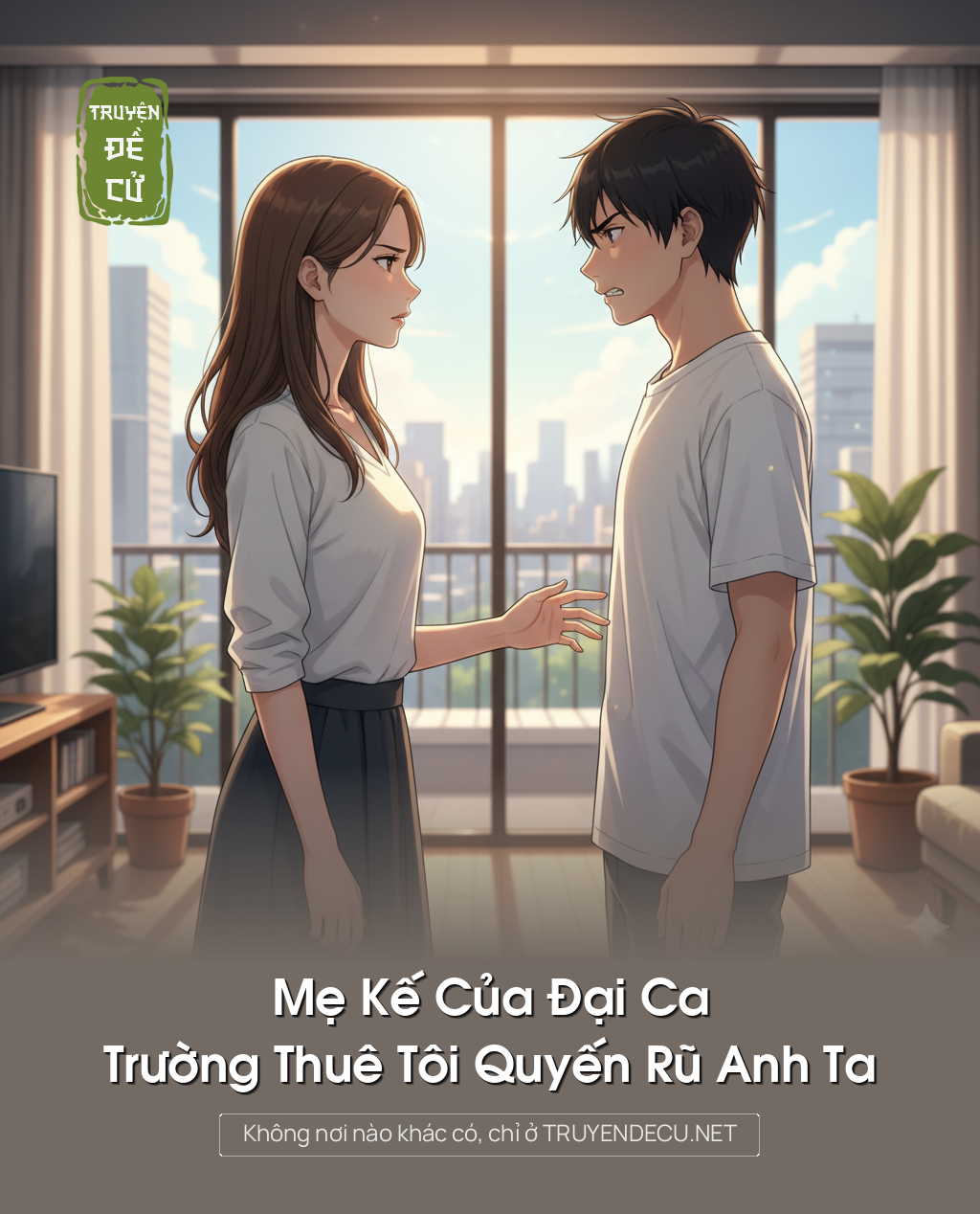 
                            Mẹ Kế Của Đại Ca Trường Thuê Tôi Quyến Rũ Anh Ta