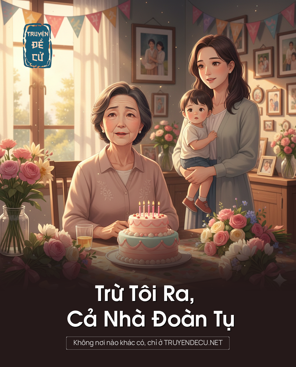 
                            Trừ Tôi Ra, Cả Nhà Đoàn Tụ