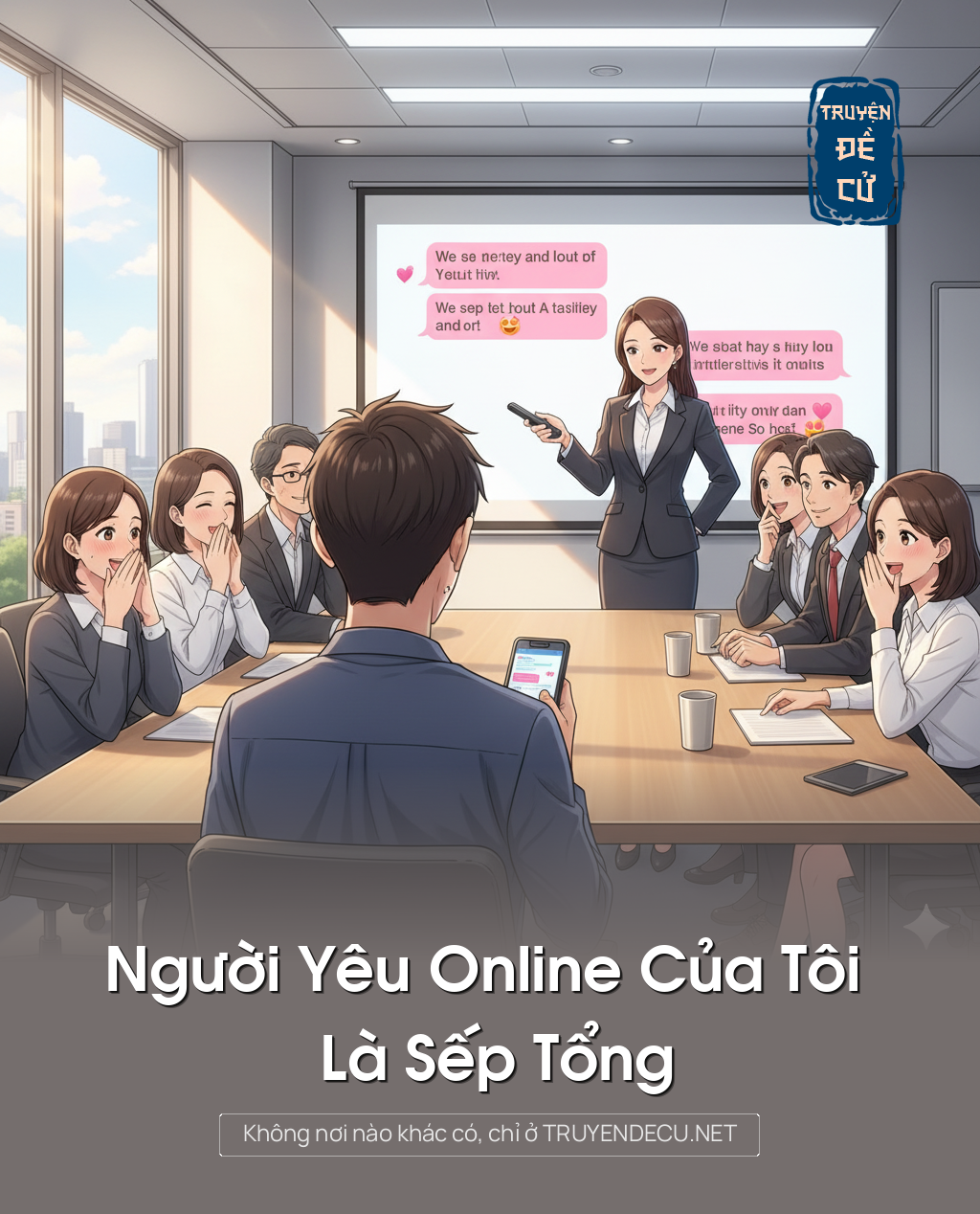 
                            Người Yêu Online Của Tôi Là Sếp Tổng