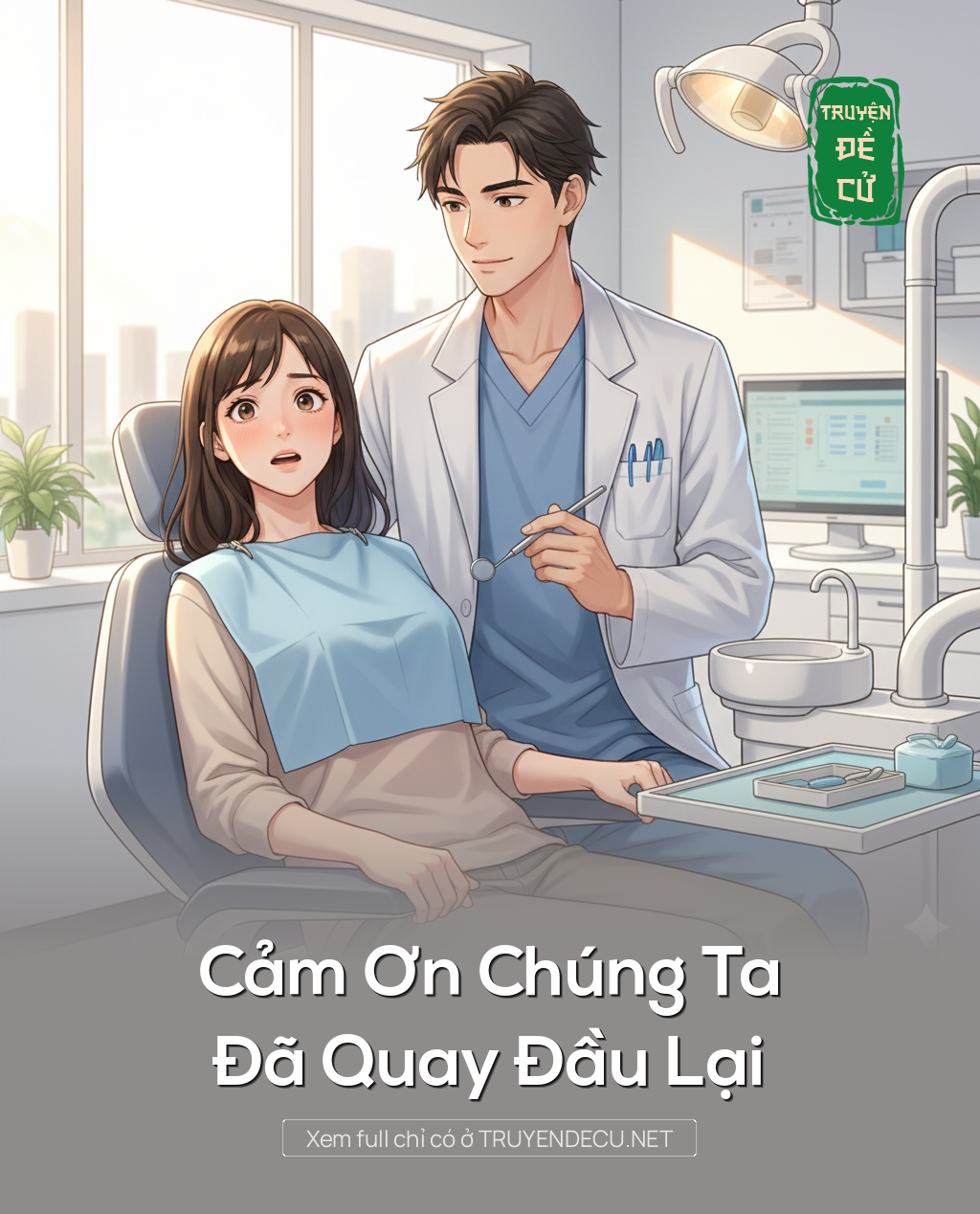 
                            Cảm Ơn Chúng Ta Đã Quay Đầu Lại