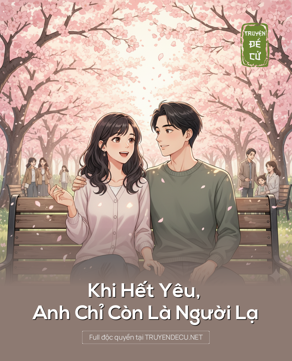 
                            Khi Hết Yêu, Anh Chỉ Còn Là Người Lạ