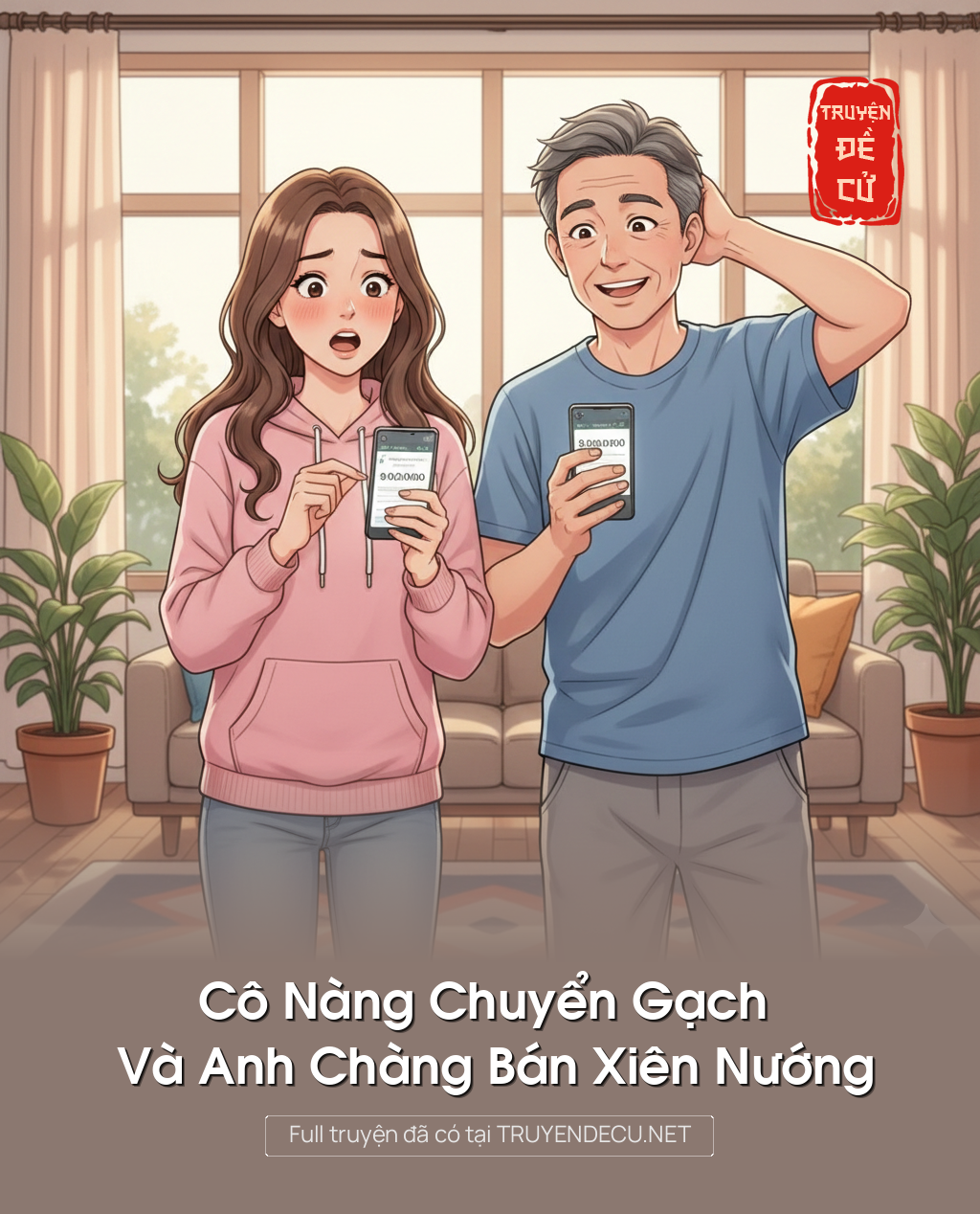 
                            Cô Nàng Chuyển Gạch Và Anh Chàng Bán Xiên Nướng