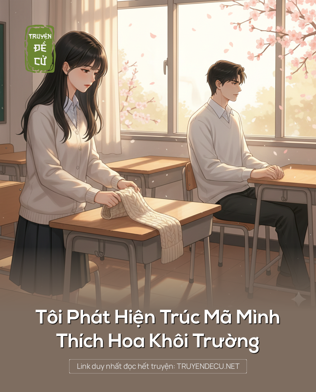 
                            Tôi Phát Hiện Trúc Mã Mình Thích Hoa Khôi Trường