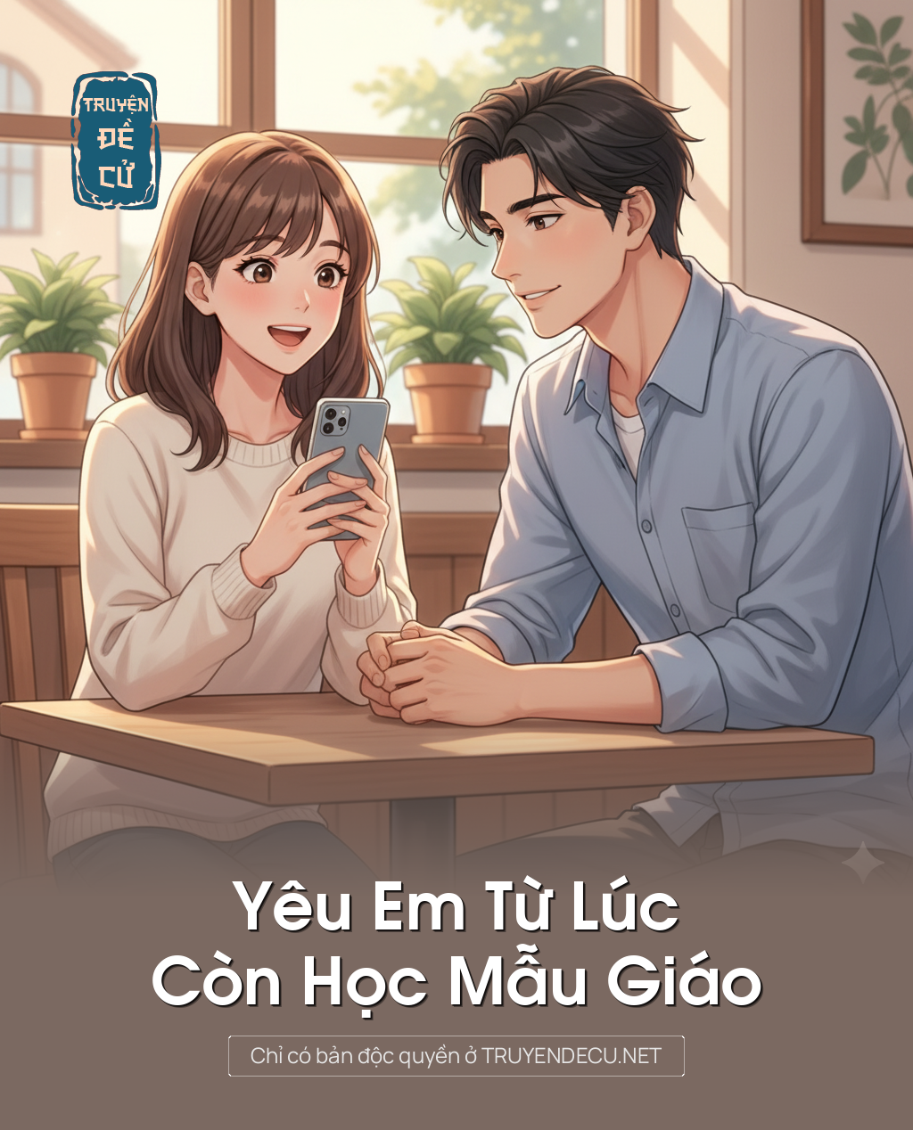 
                            Yêu Em Từ Lúc Còn Học Mẫu Giáo