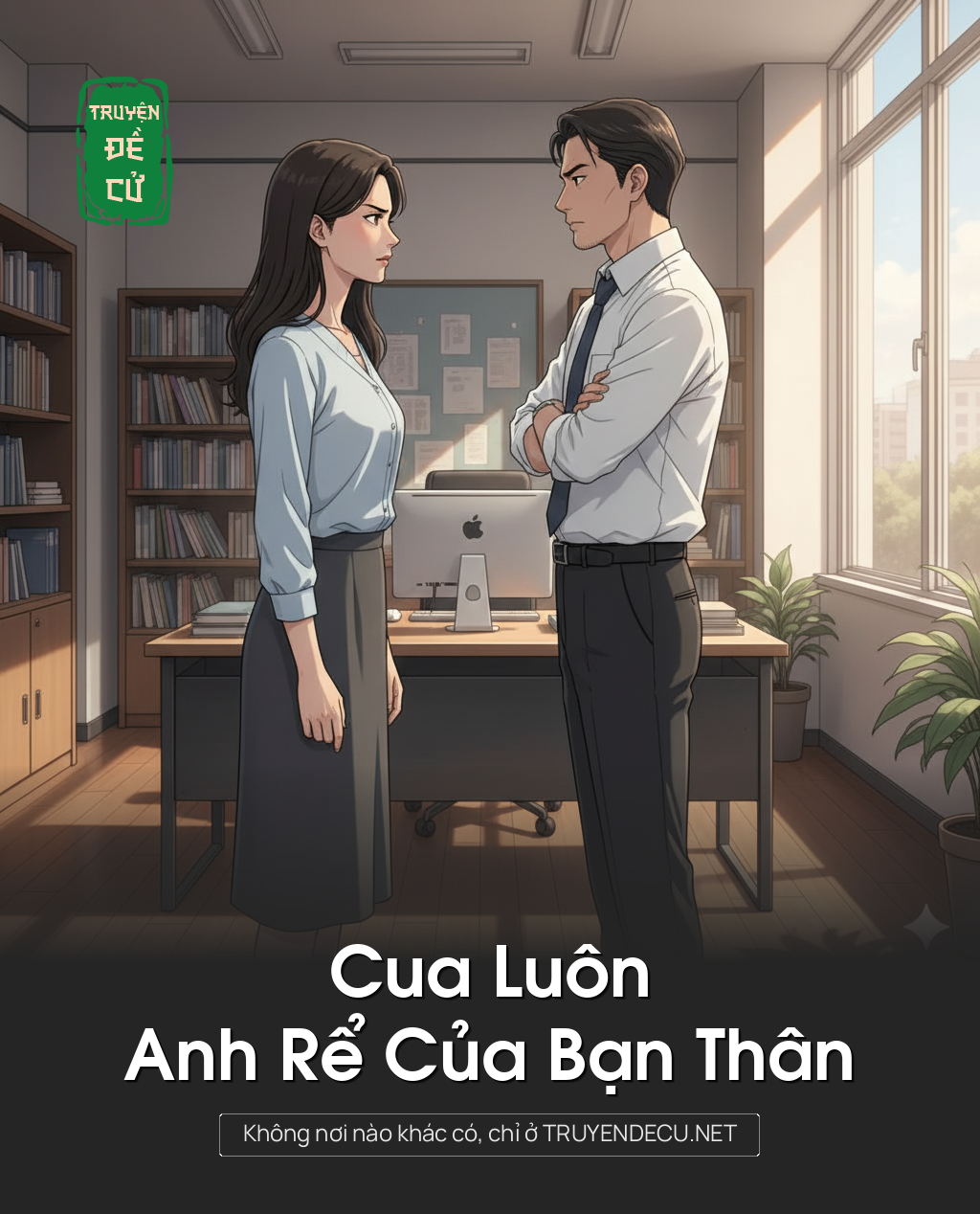 
                            Cua Luôn Anh Rể Của Bạn Thân