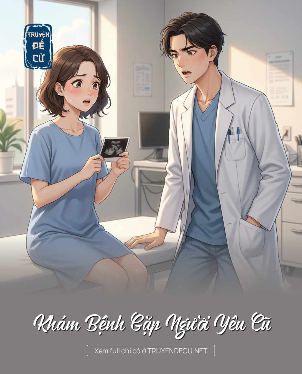 
                            Khám Bệnh Gặp Người Yêu Cũ