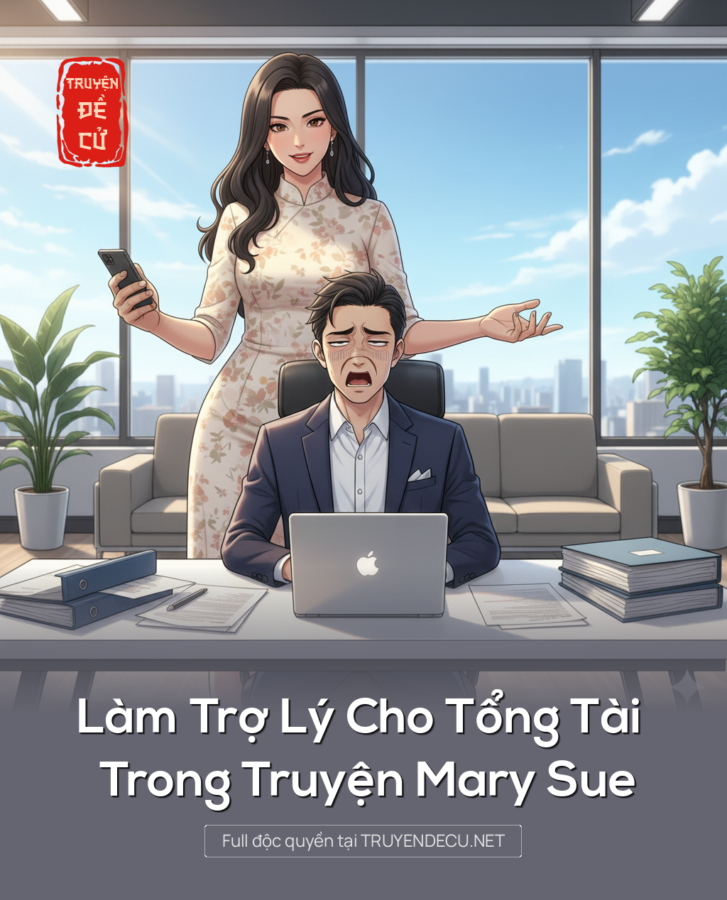 
                            Làm Trợ Lý Cho Tổng Tài Trong Truyện Mary Sue