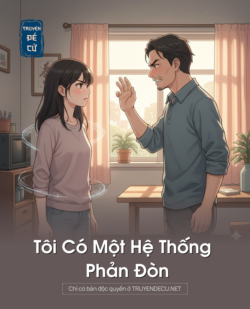 
                            Tôi Có Một Hệ Thống Phản Đòn