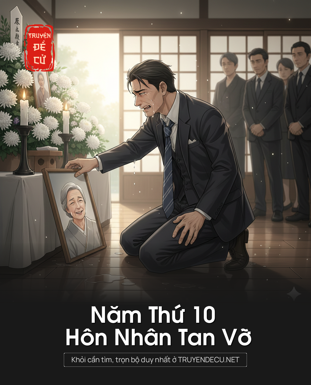 
                            Năm Thứ 10 Hôn Nhân Tan Vỡ
