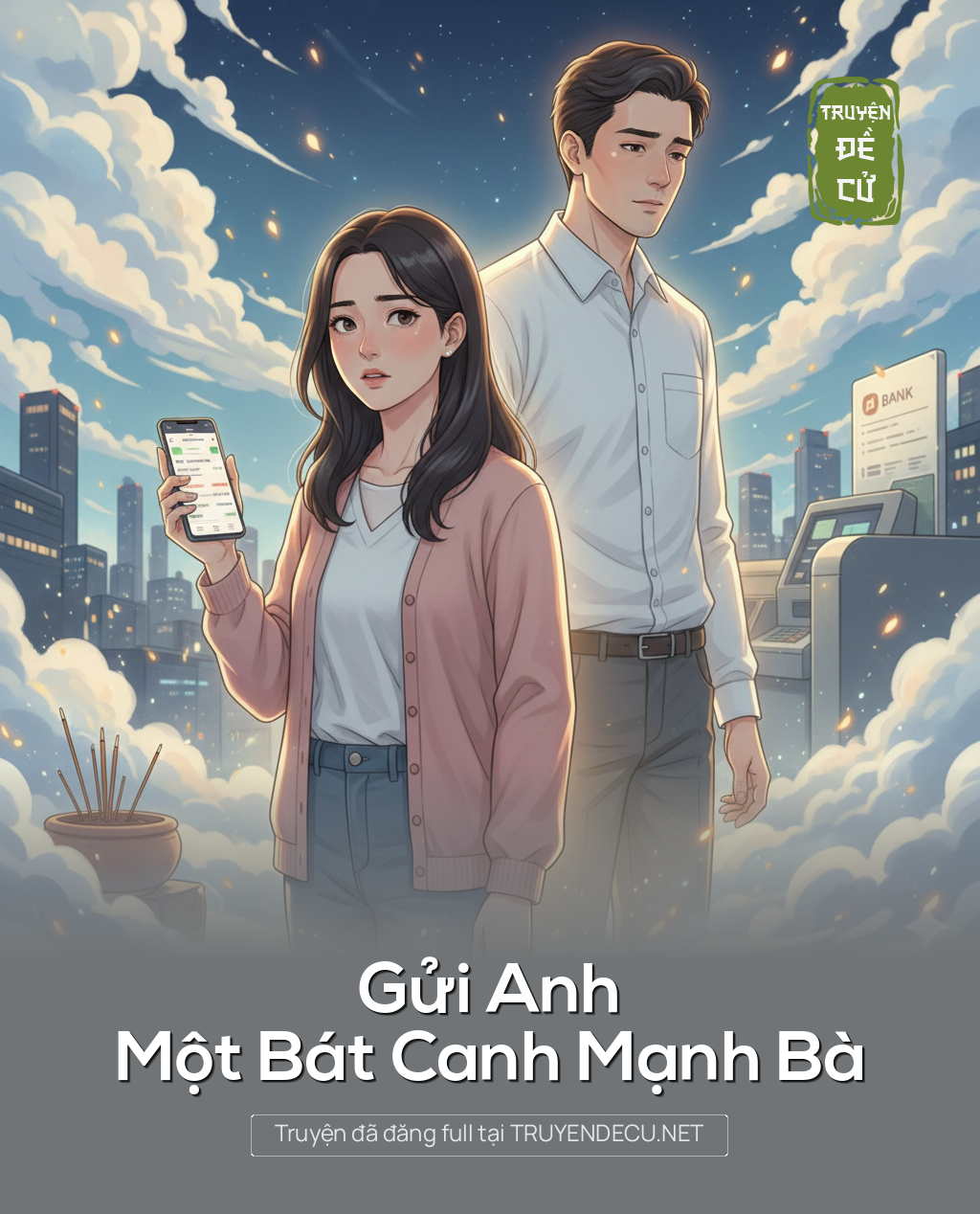
                            Gửi Anh Một Bát Canh Mạnh Bà