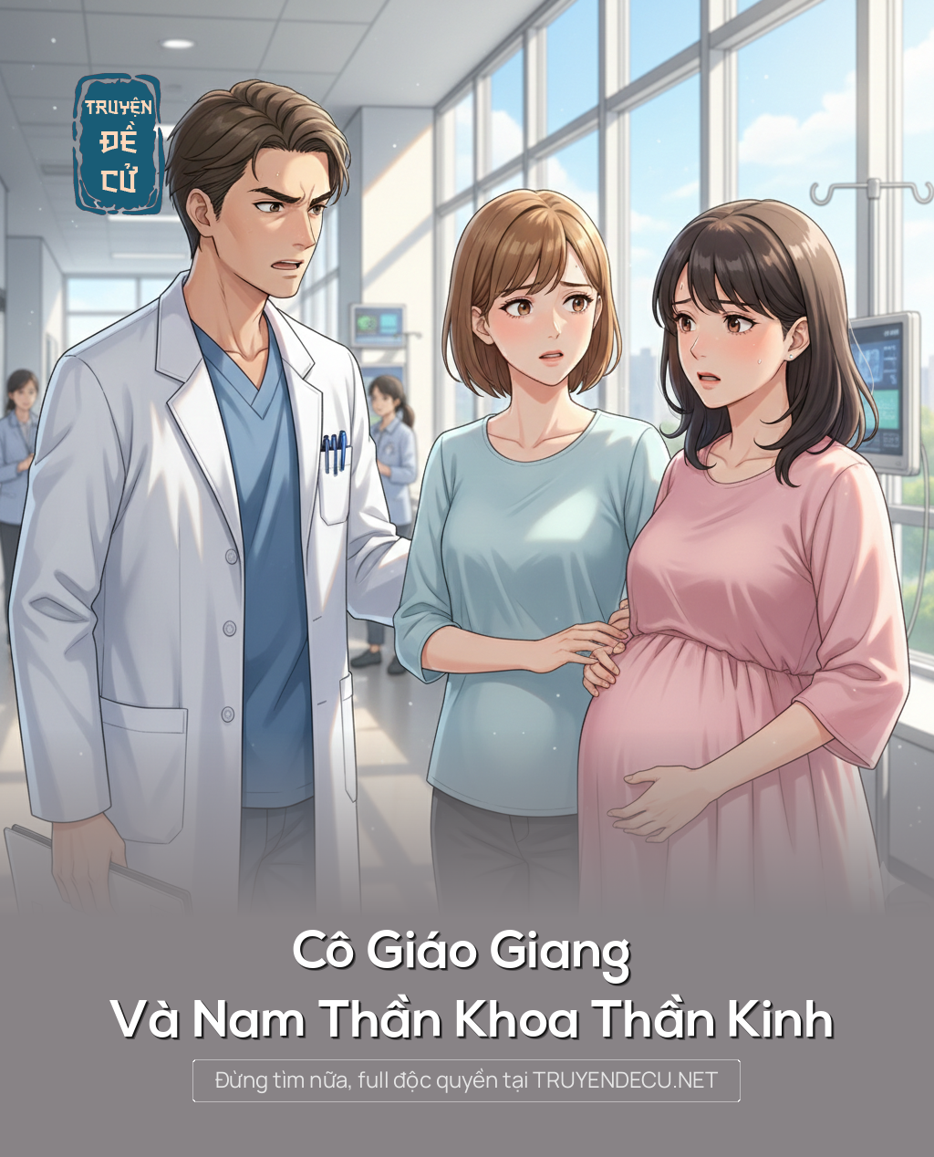 
                            Cô Giáo Giang Và Nam Thần Khoa Thần Kinh