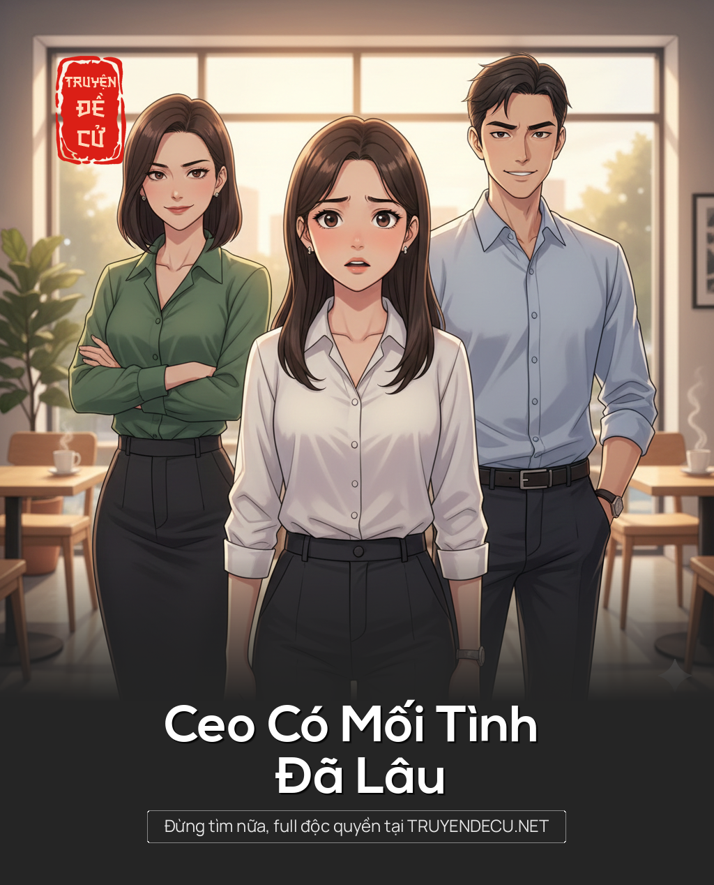 
                            Ceo Có Mối Tình  Đã Lâu