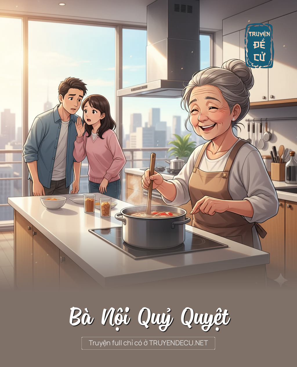
                            Bà Nội Quỷ Quyệt
