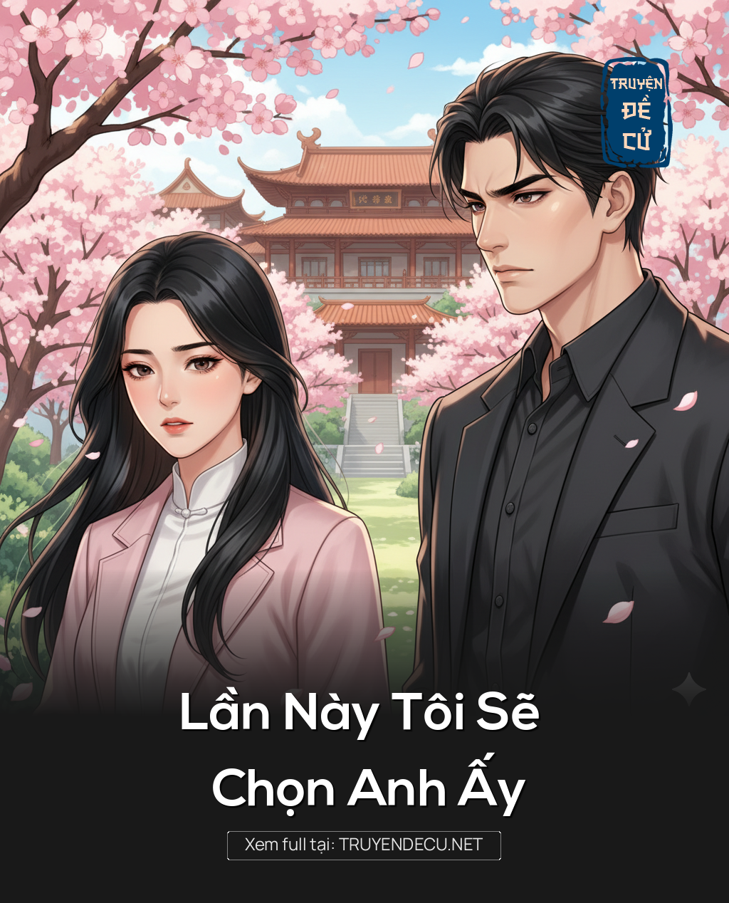 
                            Lần Này Tôi Sẽ Chọn Anh Ấy
