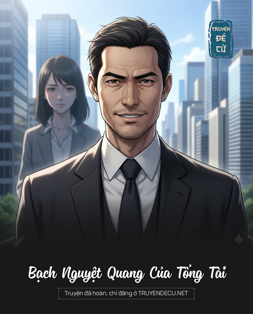 
                            Bạch Nguyệt Quang Của Tổng Tài