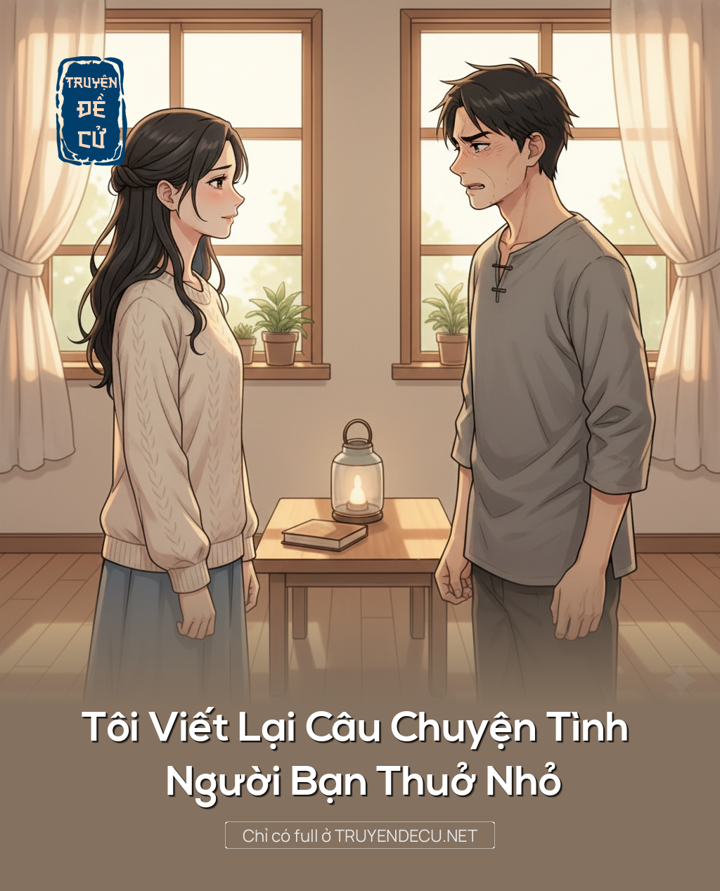 
                            Tôi Viết Lại Câu Chuyện Tình  Người Bạn Thuở Nhỏ