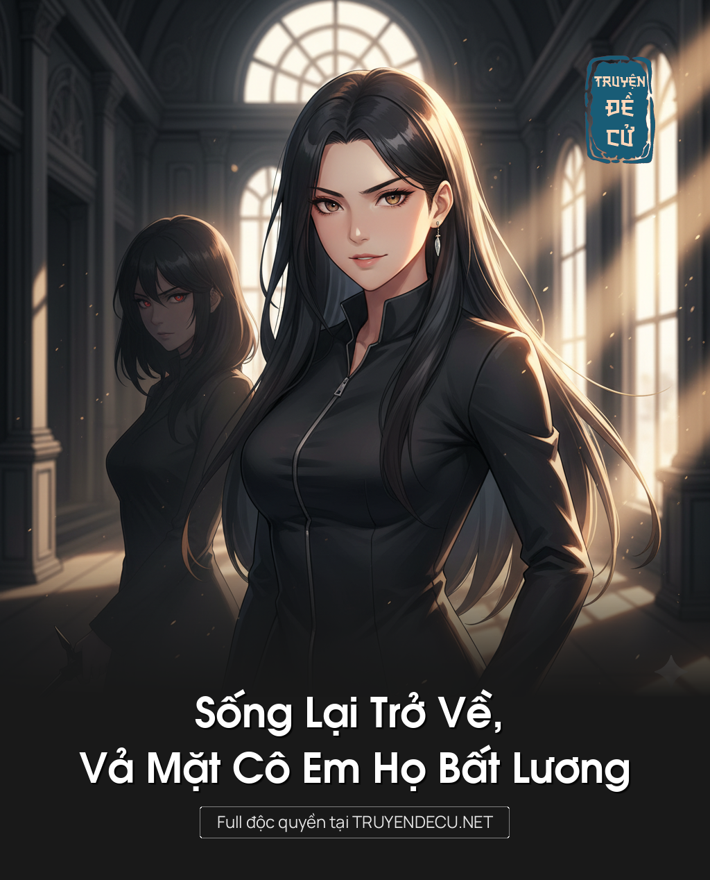 
                            Sống Lại Trở Về, Vả Mặt Cô Em Họ Bất Lương