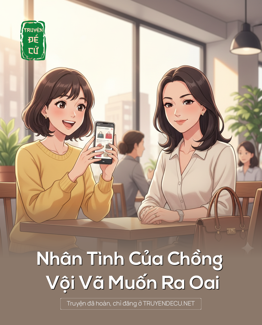 
                            Nhân Tình Của Chồng Vội Vã Muốn Ra Oai