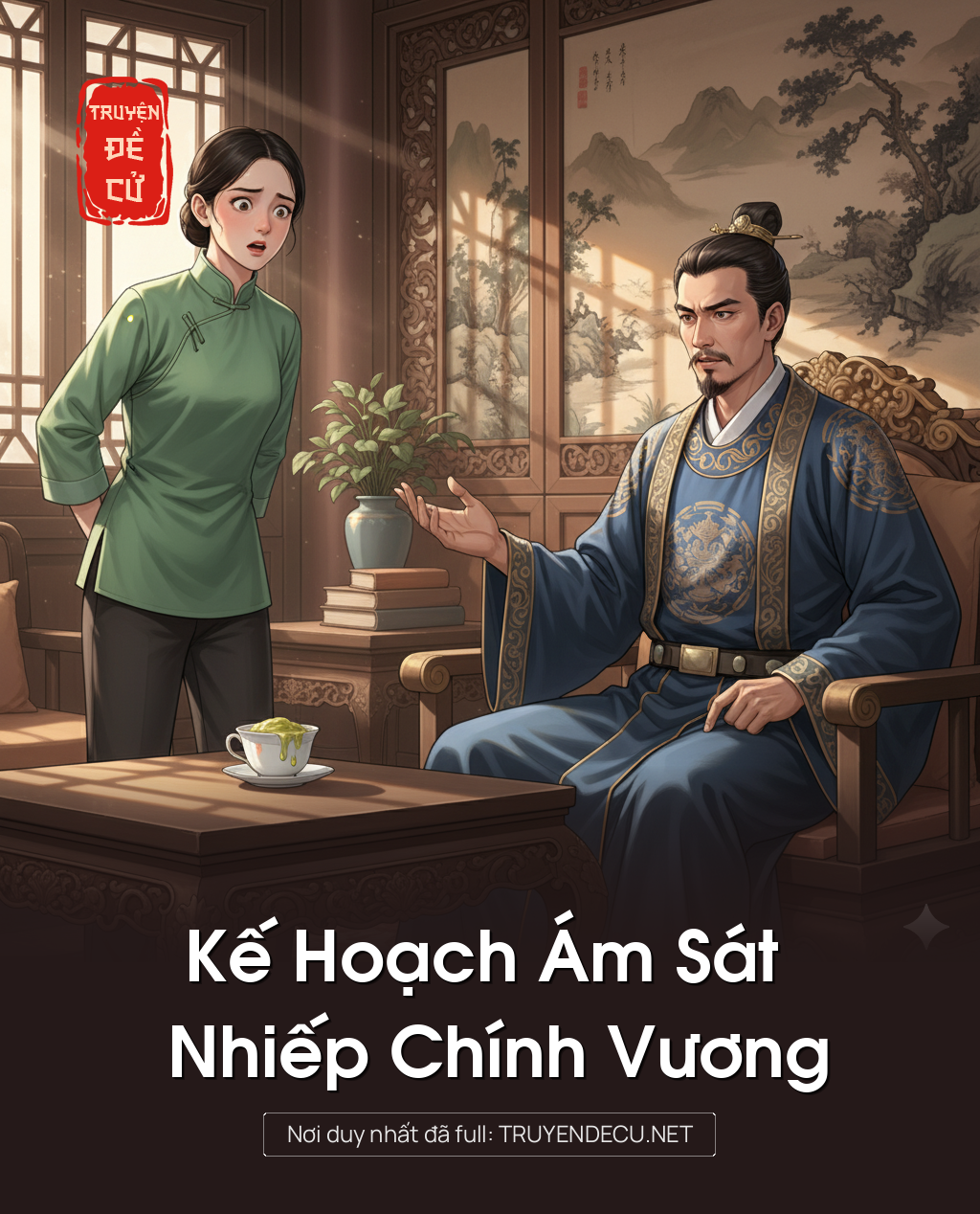 
                            Kế Hoạch Ám Sát Nhiếp Chính Vương