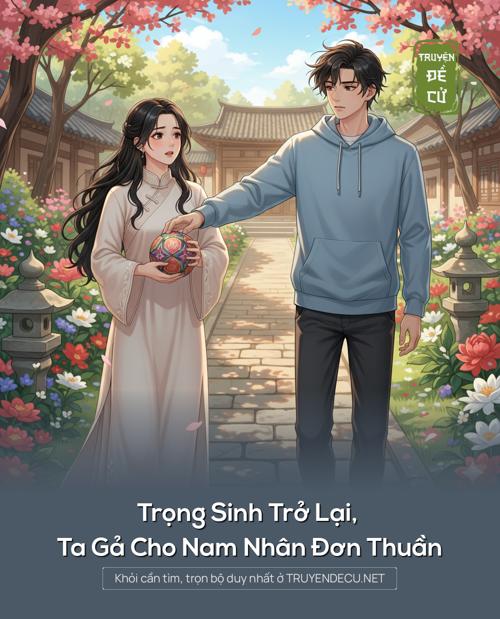 
                            Trọng Sinh Trở Lại, Ta Gả Cho Nam Nhân Đơn Thuần